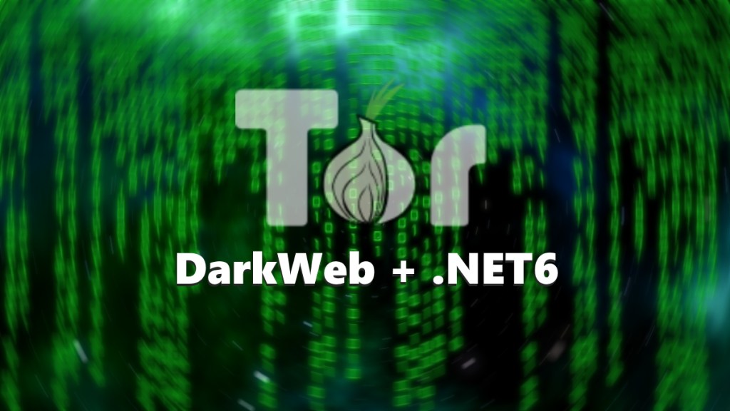How to browse DarkWeb using .NET 6